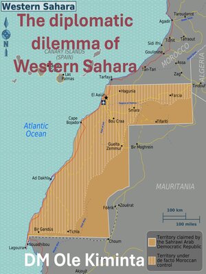 cover image of The diplomatic dilemma of Western Sahara